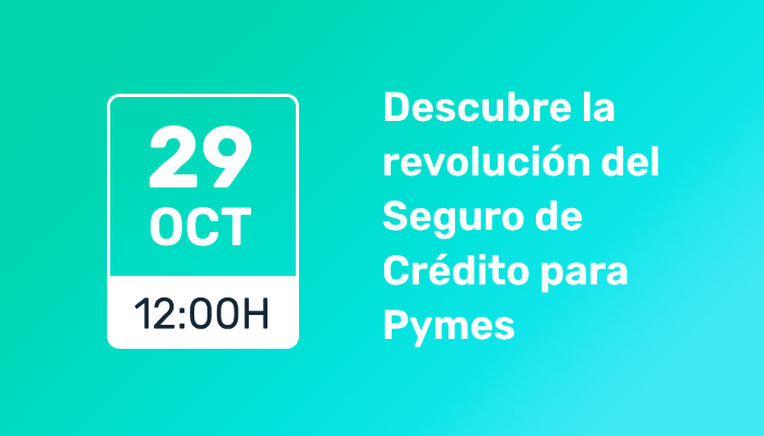 Descubre la revolución del Seguro de Crédito para Pymes